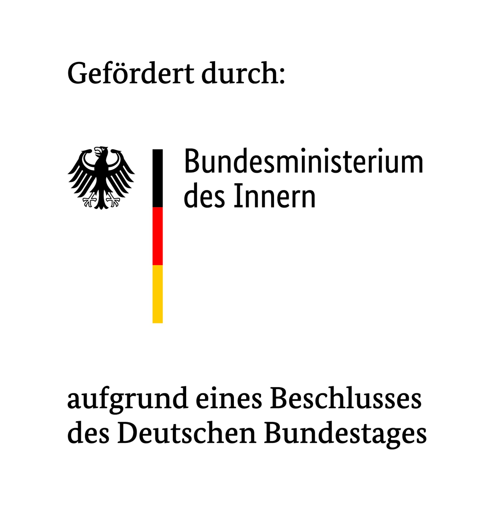 Logo des Bundesministeriums des Innern mit Bundesadler und deutscher Flagge, Text 'Gefördert durch: Bundesministerium des Innern aufgrund eines Beschlusses des Deutschen Bundestages'